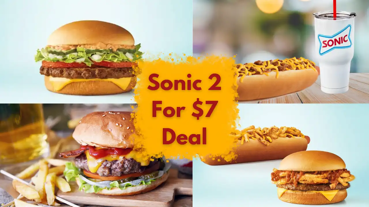 Sonic 2 for 7 Deal 2024 Enjoy a Delicious Duo at Sonic!