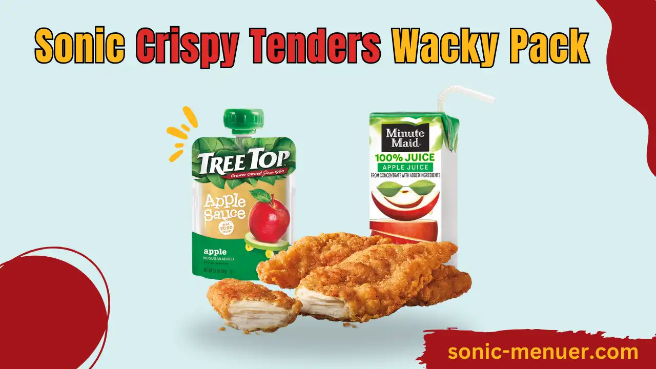 Sonic Crispy Tenders Wacky Pack Delicious Fun in 2024!